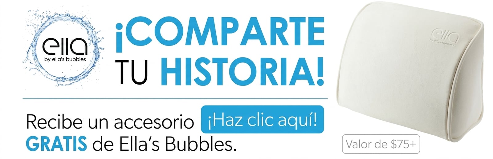 Promoción «Comparte tu historia» de Ella's Bubbles que ofrece un cojín para el baño gratuito valorado en 75 $ o más