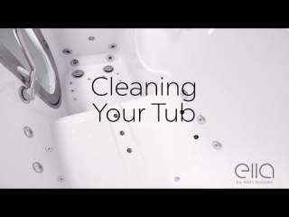 Ella's Bubbles: Cleaning Your Walk-In Tub